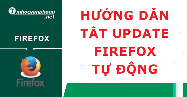 tắt update firefox